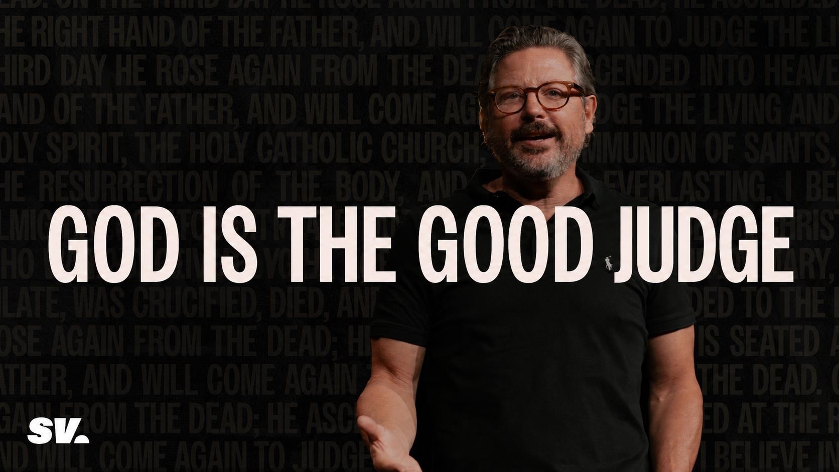 Houston's First Message: God is the Good Judge